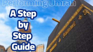 Performing Umrah: A Step-by-Step Guide